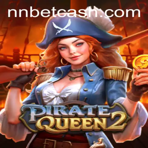 Unveiling the Thrilling Adventure of PirateQueen2 and Seamless Connection via Nnbet PH Login